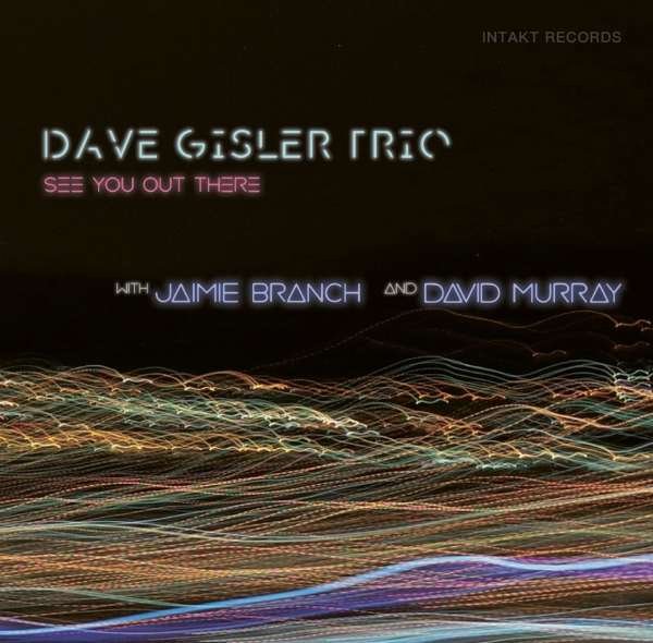 CD Shop - DAVE -TRIO- GISLER SEE YOU OUT THERE