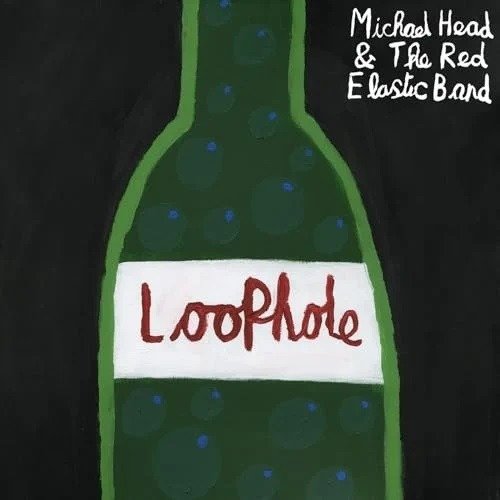 CD Shop - MICHAEL HEAD & THE RED ELASTIC BAND LOOPHOLE