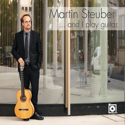 CD Shop - MARTIN STEUBER ...AND I PLAY GUITAR