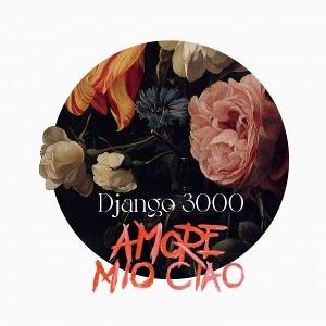 CD Shop - DJANGO 3000 ARMORE MIO CIAO
