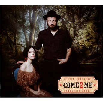 CD Shop - ILARIA & FRANCESCO FORNI GRAZIANO COME 2 ME