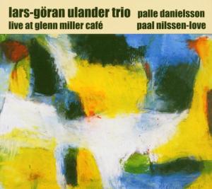 CD Shop - ULANDER, LARS & GORAN G T LIVE AT GLENN MILLER CAFE