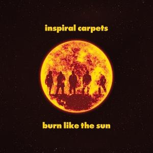CD Shop - INSPIRAL CARPETS BURN LIKE THE SUN