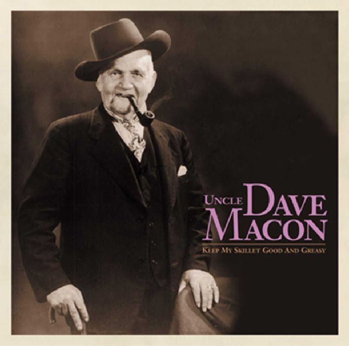 CD Shop - UNCLE DAVE MACON Keep My Skillet Good and Greasy