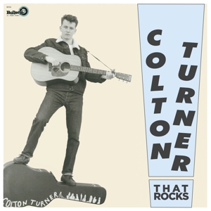CD Shop - COLTON TURNER THAT ROCKS!