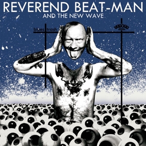 CD Shop - REVEREND BEAT-MAN & NEW WAVE BLUES TRASH