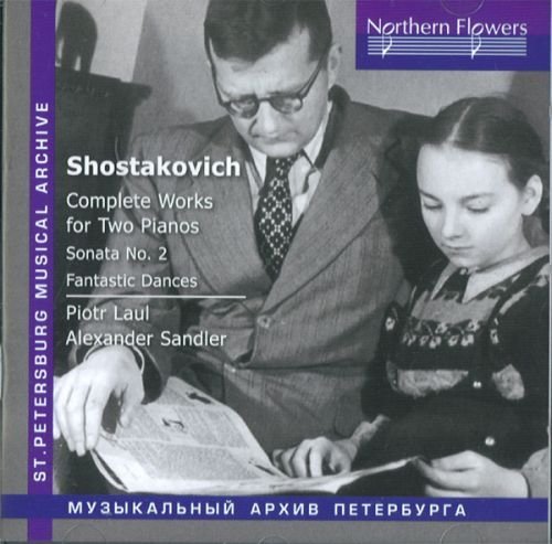 CD Shop - SHOSTAKOVICH DMITRI SHOSTAKOVICH COMPLETE WORKS FOR TWO PIANOS, FANTASTIC DANCES