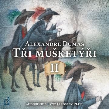 CD Shop - AUDIOKNIHA: Plesl Jaroslav / Dumas Alexandre st.: Tri musketyri II. dil (MP3-CD)