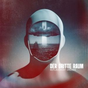 CD Shop - DER DRITTE RAUM REPLACEMENT DREAMS