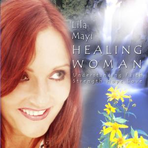 CD Shop - LILA MAYI HEALING WOMAN