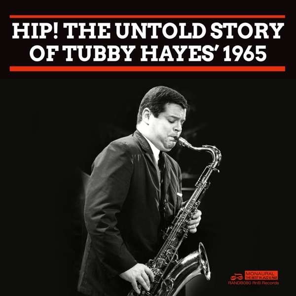 CD Shop - TUBBY HAYES HIP! THE UNTOLD STORY ...