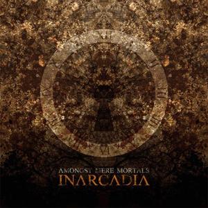 CD Shop - INARCADIA AMONGST MERE MORTALS