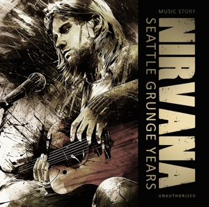 CD Shop - NIRVANA SEATTLE GRUNGE YEARS
