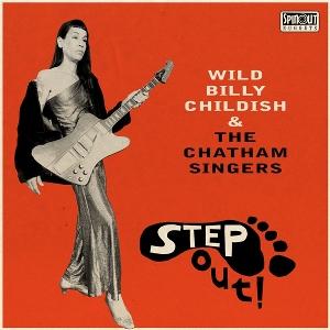 CD Shop - BILLY CHILDISH & THE CHATHAM SINGERS STEP OUT!