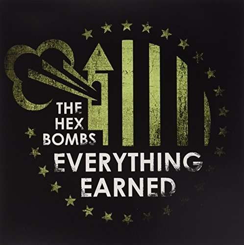 CD Shop - THE HEX BOMBS EVERYTHING EARNED