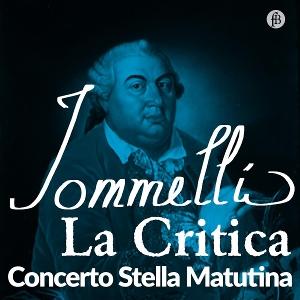 CD Shop - CONCERTO STELLA MATUTINA JOMMELLI: LA CRITICA