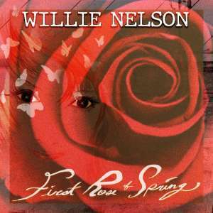 CD Shop - WILLIE NELSON FIRST ROSE OF SPRING