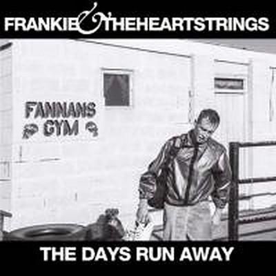 CD Shop - FRANKIE & THE HEARTSTRINGS DAYS RUN AWAY