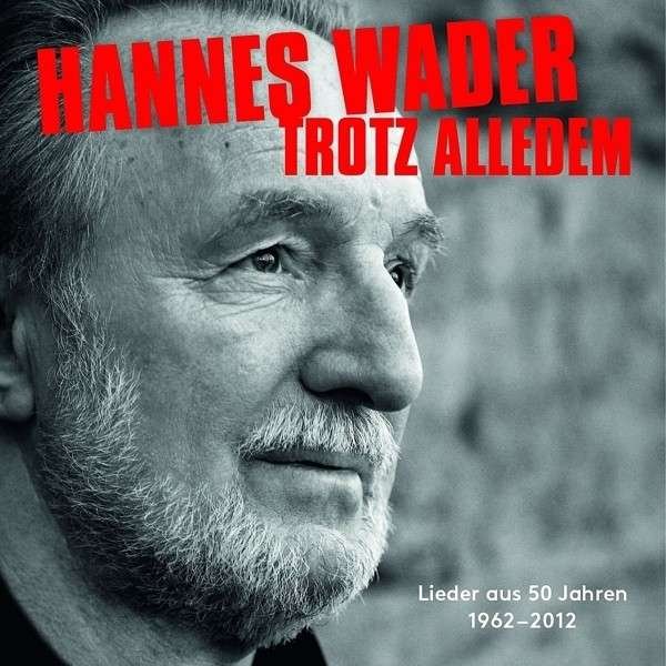 CD Shop - HANNES WADER TROTZ ALLEDEM-LIEDER A...