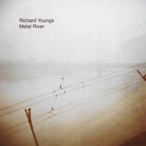 CD Shop - RICHARD YOUNGS METAL RIVER (WHITE)