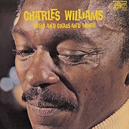 CD Shop - CHARLES I WILLIAMS TREES AND GRASS AND TH...
