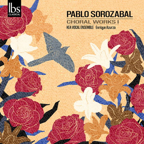 CD Shop - KEA VOCAL ENSEMBLE SOROZABAL: CHORAL WORKS I