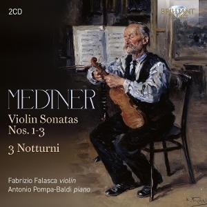 CD Shop - FABRIZIO FALASCA,ANTONIO POMPA-BALDI MEDTNER: VIOLIN SONATAS NOS 1-3, 3 NOTTURNI
