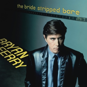 CD Shop - FERRY BRYAN THE BRIDE STRIPPED BARE