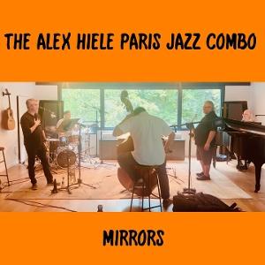 CD Shop - ALEX HIELE PARIS JAZZ COMBO MIRRORS