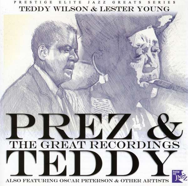 CD Shop - TEDDY WILSON,LESTER YOUNG PREZ & TEDDY THE G...