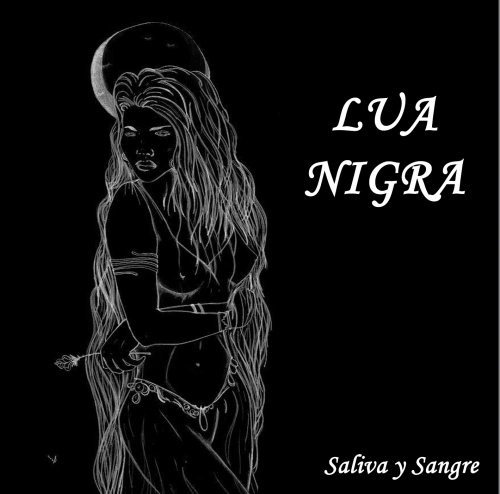 CD Shop - LUA NIGRA SALIVA Y SANGRE
