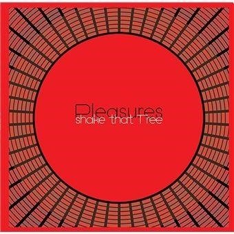 CD Shop - PLEASURES SHAKE THAT TREE