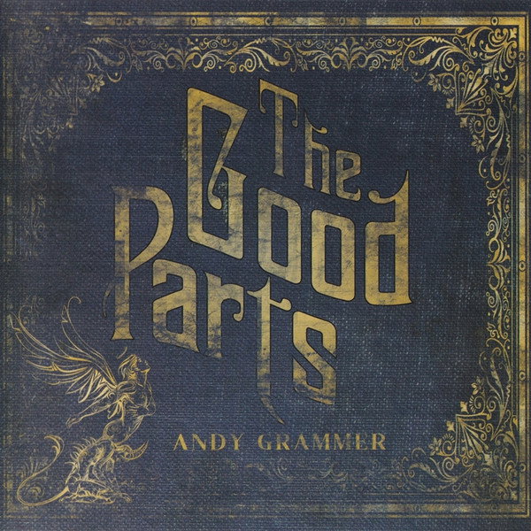 CD Shop - ANDY GRAMMER THE GOOD PARTS