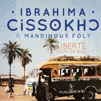 CD Shop - IBRAHIMA -& LE MANDIGUE FOLY- CISSOKHO LIBERT MOM SA BOP