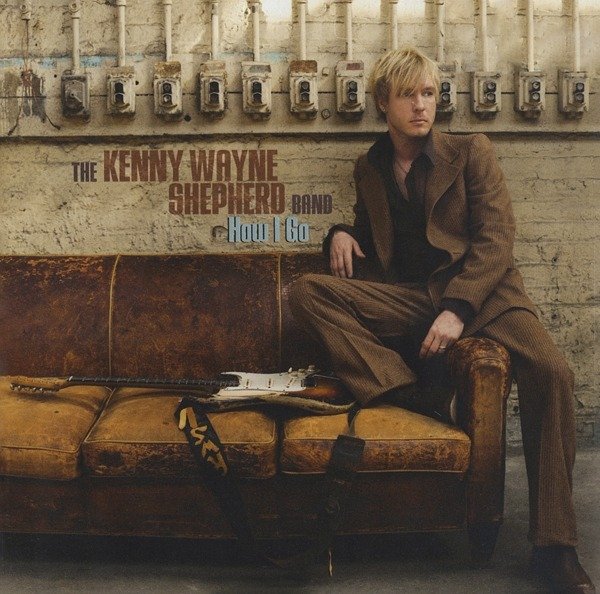 CD Shop - KENNY WAYNE-BAND SHEPHERD HOW I GO