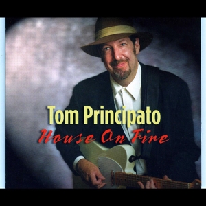 CD Shop - TOM PRINCIPATO HOUSE ON FIRE