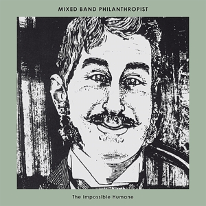 CD Shop - MIXED BAND PHILANTHROPIST IMPOSSIBLE HUMANE