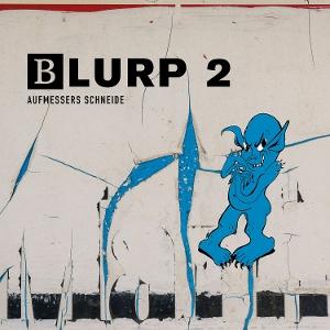 CD Shop - AUFMESSERS SCHNEIDE BLURP 2