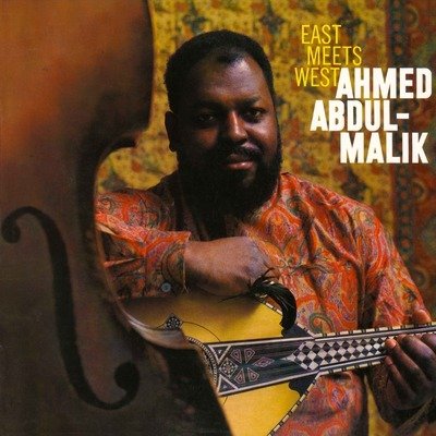 CD Shop - AHMED ABDUL-MALIK EAST MEETS WEST