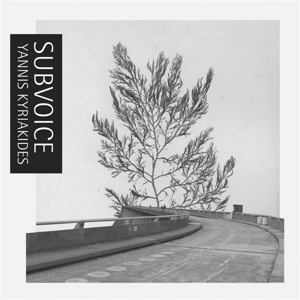 CD Shop - YANNIS KYRIAKIDES SUBVOICE