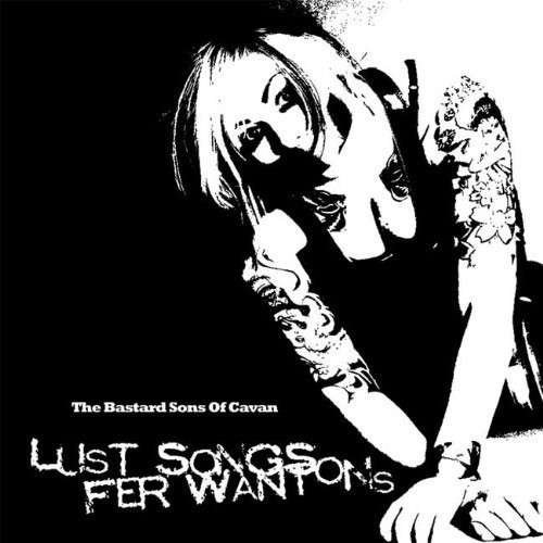CD Shop - BASTARD SONS OF CAVAN LUST SONGS FER WANTONS