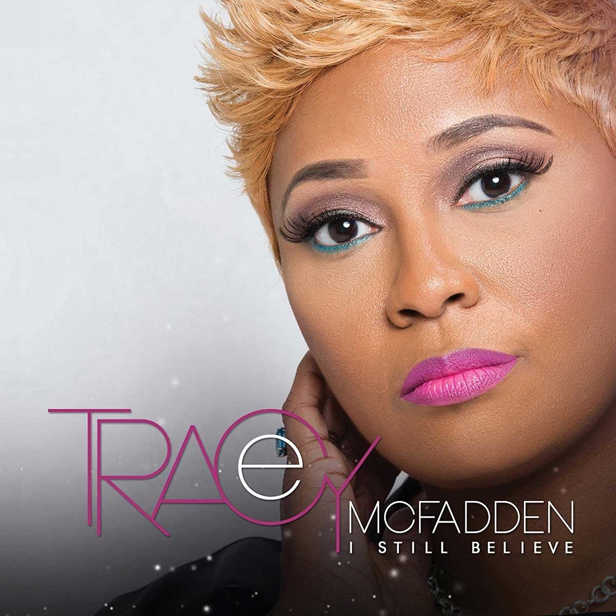 CD Shop - TRACEY MCFADDEN I STILL BELIEVE