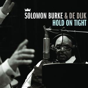 CD Shop - SOLOMON BURKE,DE DIJK HOLD ON TIGHT
