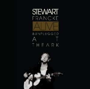 CD Shop - STEWART FRANCKE ALIVE AND UNPLUGGED AT...