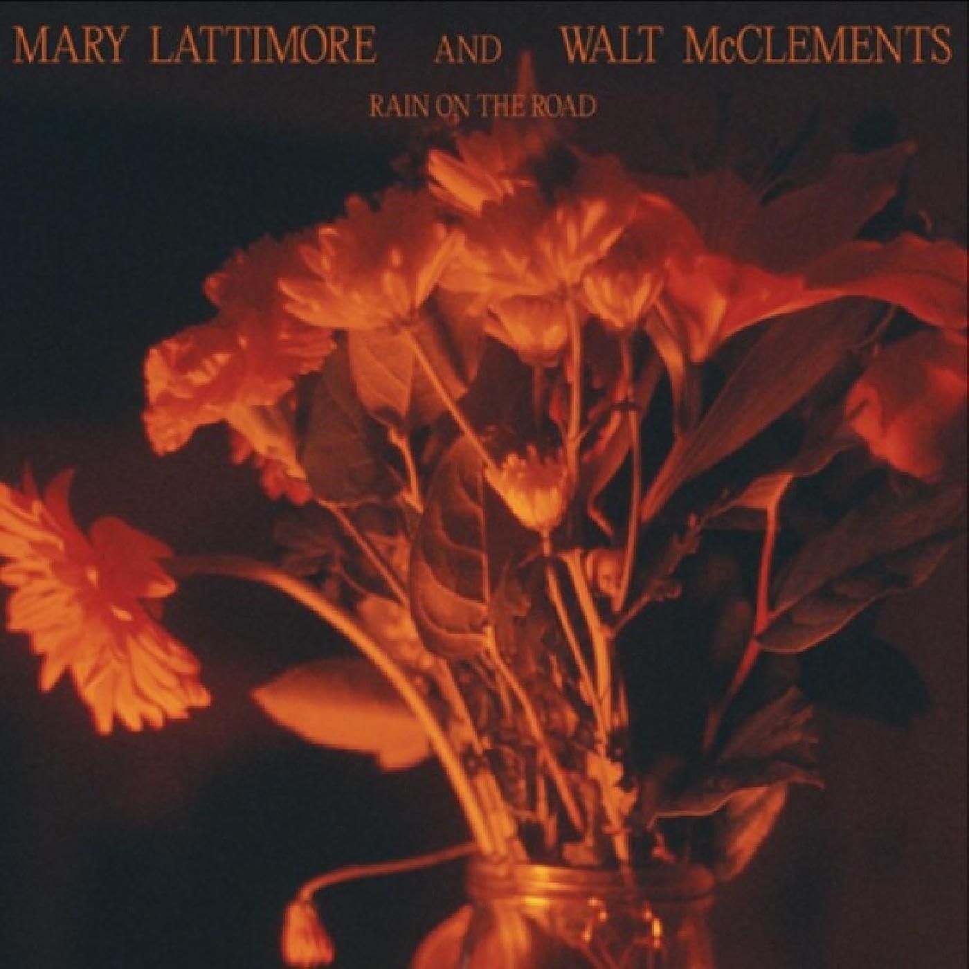 CD Shop - MARY LATTIMORE,WALT MCCLEMENTS RAIN ON THE ROAD