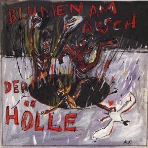 CD Shop - BLUMEN AM ARSCH DER HOLLE BLUMEN AM ARSCH DER HOLLE