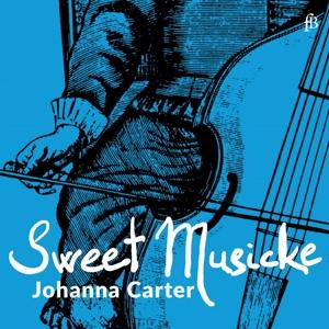 CD Shop - JOHANNA CARTER SWEET MUSICKE: THE LYR...