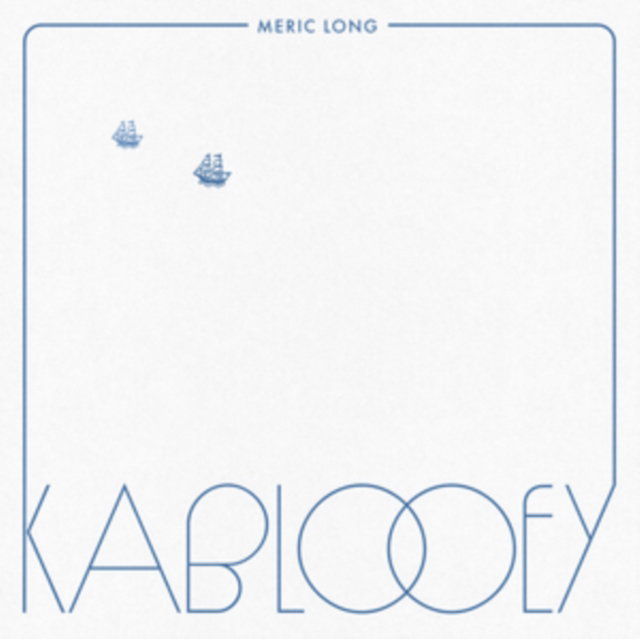 CD Shop - MERIC LONG KABLOOEY