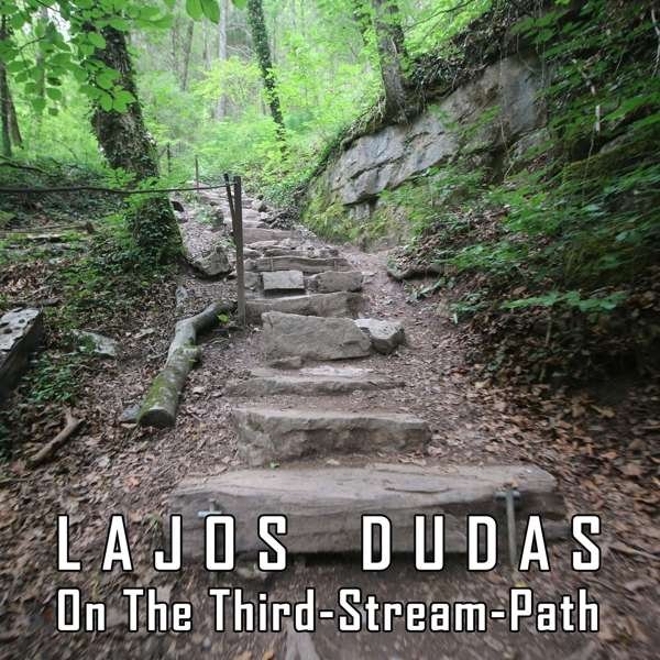 CD Shop - LAJOS DUDAS ON THE THIRD-STREAM PATH