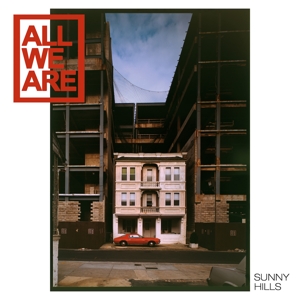 CD Shop - ALL WE ARE SUNNY HILLS